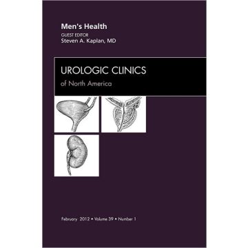Men's Health, An Issue of Urologic Clinics   [Kaplan  - Elsevier Science]
