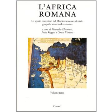 L'Africa romana XIV. Lo spazio marittimo del Mediterraneo occidentale: geografia storica ed economica. 3 voll.