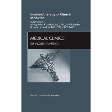 Immunotherapy in Clinical Medicine, An Issue of Medical Clinics   [Khardori  - Elsevier Science]