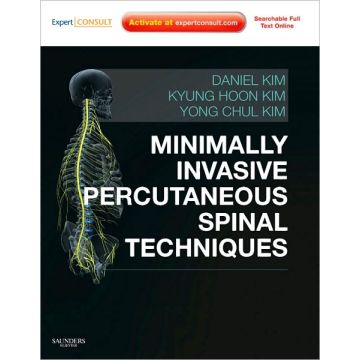 Minimally Invasive Percutaneous Spinal Techniques - Expert Consult: Online and Print with DVD