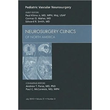 Pediatric Vascular Neurosurgery, An Issue of Neurosurgery Clinics