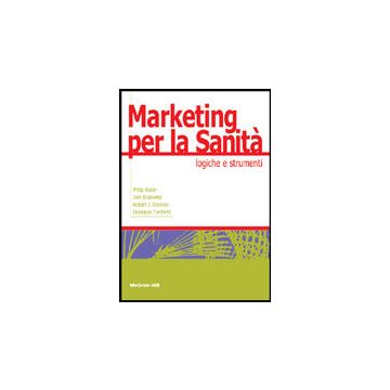 Marketing per la Sanità - Logiche e strumenti