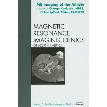 MR Imaging of the Athlete, An Issue of Magnetic Resonance Imaging Clinics Volume 17-4
