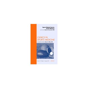 Sports-Related Injuries of the Meniscus, An Issue of Clinics in Sports Medicine  [Kurzweil  - Elsevier Science]