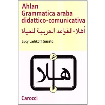Ahlan. Grammatica araba didattico-comunicativa