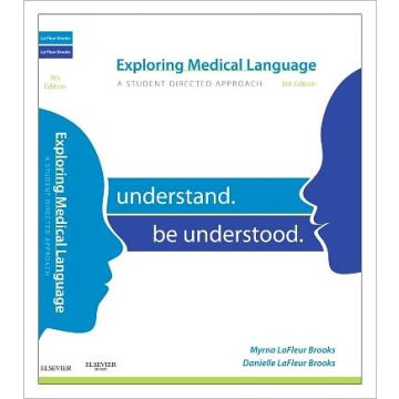 Exploring Medical Language, 8th Edition - A STUDENT-DIRECTED APPROACH   [LaFleur  - Elsevier Science]
