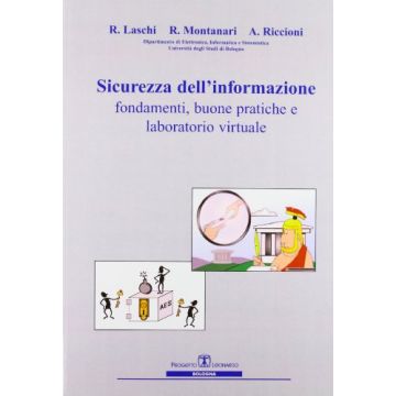 Sicurezza Dell'informazione: Fondamenti, Buone Pratiche E Laboratorio Virtuale