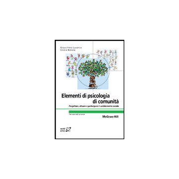 Elementi di psicologia di comunità - Progettare, attuare e partecipare il cambiamento sociale 3/ed.