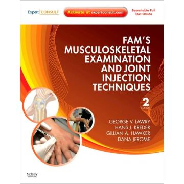 Fam's Musculoskeletal Examination and Joint Injection Techniques, 2nd Edition - EXPERT CONSULT - ONLINE + PRINT