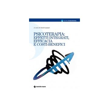 Psicoterapie: effetti integrati, efficacia e costi-benefici