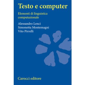Testo E Computer. Elementi Di Linguistica Computazionale