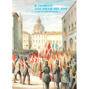 Il Piemonte Alle Soglie Del 1848 