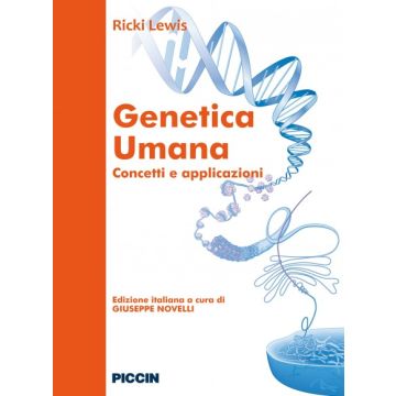 Genetica Umana - Concetti e applicazioni  9/ed.