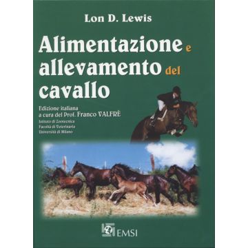 Alimentazione e allevamento del cavallo [Lewis - Emsi Edizioni]