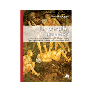 Le parafilie maggiori   [Liggio - Alpes]
