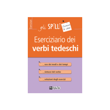 Eserciziario dei verbi tedeschi - Gli SPILLI [Alpha test]
