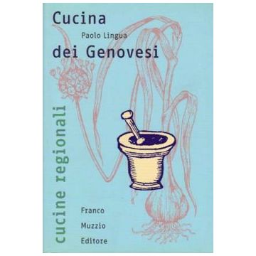 Cucina dei Genovesi    [Lingua - Muzzio Editore]
