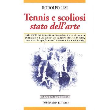 Tennis e scoliosi : stato dell' arte - Quale rapporto - se pure ne esiste uno tra la pratica del tennis e/o l' evoluzione di una scoliosi ? 
