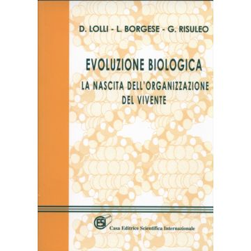 Evoluzione biologica - La  nascita dell'organizzazione del vivente