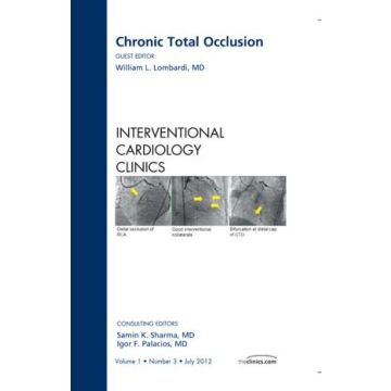 Chronic Total Occlusion, An issue of Interventional Cardiology Clinics   [Lombardi  - Elsevier Science]