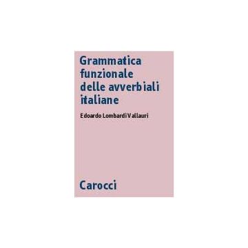 Grammatica Funzionale Delle Avverbiali Italiane
