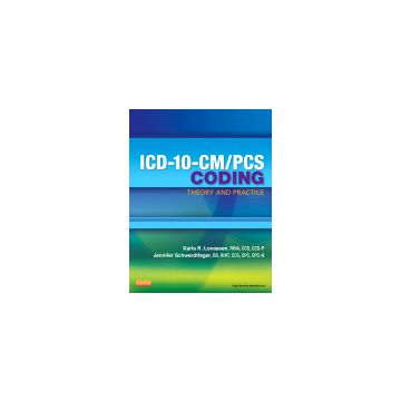 ICD-10-CM/PCS Coding: Theory and Practice  [Lovaasen  - Elsevier Science]