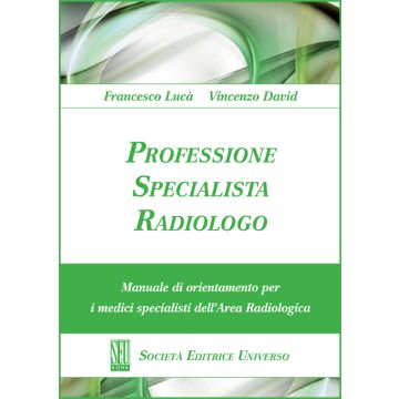 Professione specialista radiologo  [David - SEU Società Editrice Universo]