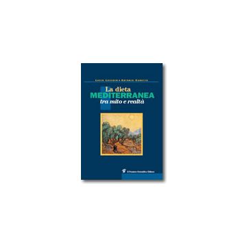 La dieta mediterranea tra mito e realtà  [Lucchin  - Pensiero Scientifico]
