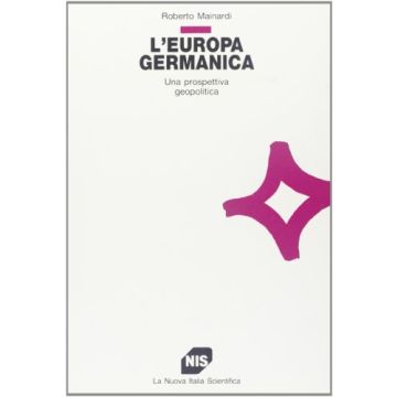 L'Europa germanica. Una prospettiva geopolitica