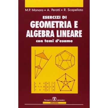 Esercizi Di Geometria E Algebra Lineare Con Temi D'esame