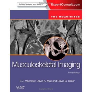 Musculoskeletal Imaging, 4th Edition - The Requisites (Expert Consult- Online and Print)  [Manaster - Elsevier Science]