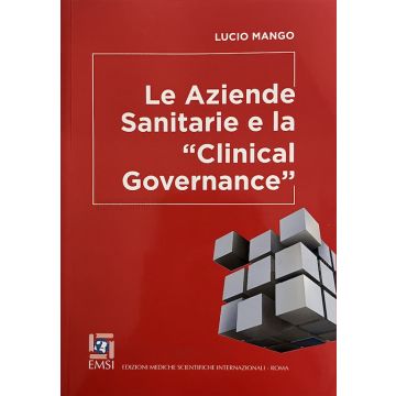 Le Aziende Sanitarie e la “Clinical Governance”