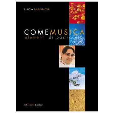 Come Musica - Elementi di pasticceria   [Mannori  - Chiriotti]