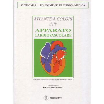 Atlante a Colori dell' Apparato Cardiovascolare Thomas C. Mediserve