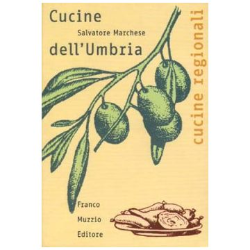 Cucine dell'Umbria         [Marchese - Muzzio Editore]