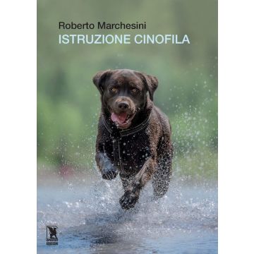 Istruzione Cinofila (Marchesini Roberto - Apeiron)