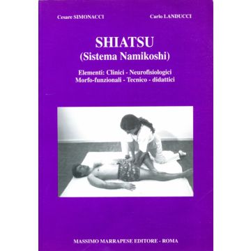Shiatsu (Sistema Namikoshi)    [Simonacci - Marrapese Edizioni]