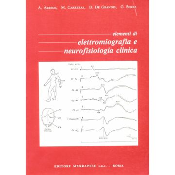 Elementi di Elettromiografia e Neurofisiologia Clinica   [Arrigo - Marrapese Edizioni]