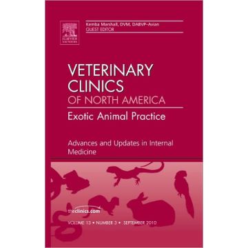 Advances and Updates in Internal Medicine, An Issue of Veterinary Clinics: Exotic Animal Practice