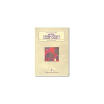 MANUALE DI NEUROPSICHIATRIA DELL'ETA' EVOLUTIVA  2/ed.