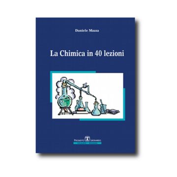 La chimica in 40 lezioni 4/Ed.