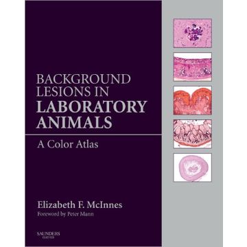 Background Lesions in Laboratory Animals - A COLOR ATLAS  [McInnes - Elsevier Science]