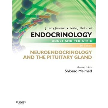 Endocrinology Adult and Pediatric: Neuroendocrinology and The Pituitary Gland, 6th Edition   [Melmed - Elsevier Science]   