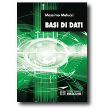 Basi di dati    [Melucci - Esculapio]