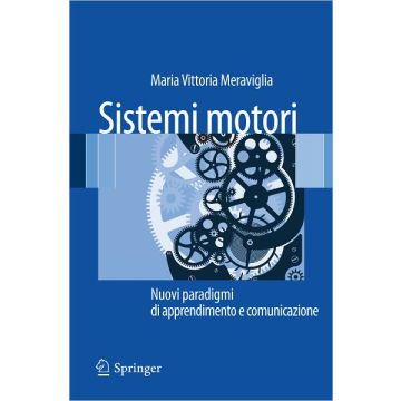 Sistemi motori. Nuovi paradigmi di apprendimento e comunicazione