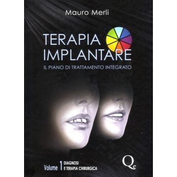 Terapia Implantare. Il piano di trattamento integrato Vol. 1 - Diagnosi e terapia chirurgica + DVD