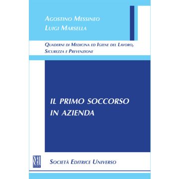 Il primo soccorso in azienda [Messineo - SEU Società Editrice Universo]