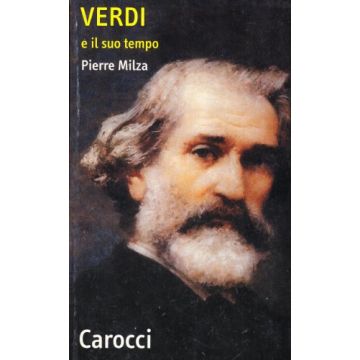 Verdi E Il Suo Tempo
