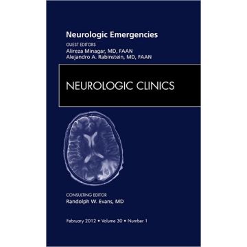 Neurologic Emergencies, An Issue of Neurologic Clinics  [Minagar  - Elsevier Science]