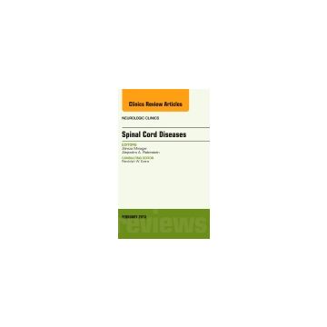 Spinal Cord Diseases, An Issue of Neurologic Clinics   [Minagar  - Elsevier Science]